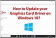 How to Update Graphics Drivers in Windows 10, 8, and 7